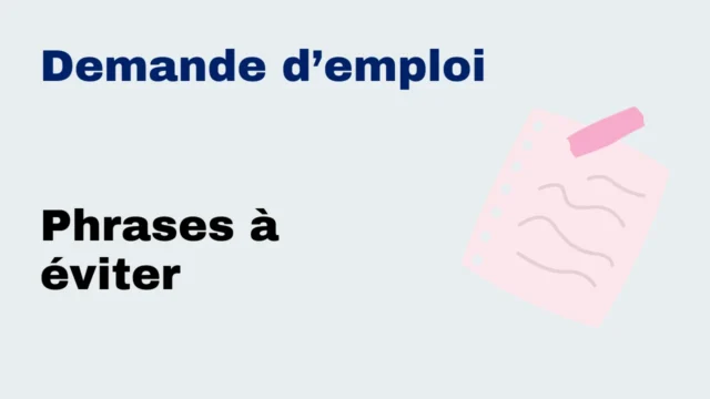 Lire la suite à propos de l’article Les phrases à éviter dans une demande d’emploi