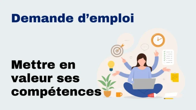 Lire la suite à propos de l’article Mettre en valeur ses compétences dans une demande d’emploi