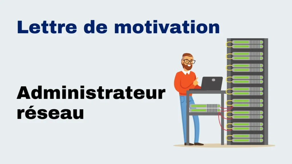 Lettre de motivation - Administrateur réseau