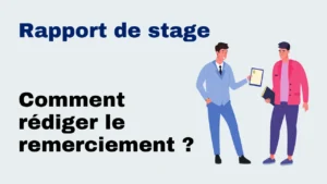 Lire la suite à propos de l’article Comment rédiger le remerciement d&rsquo;un rapport de stage ?